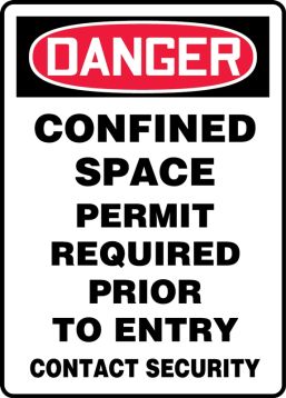 CONFINED SPACE PERMIT REQUIRED PRIOR TO ENTRY CONTACT SECURITY