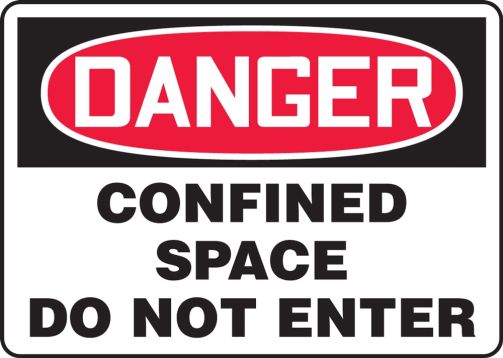 Safety Sign, Header: DANGER, Legend: DANGER CONFINED SPACE DO NOT ENTER