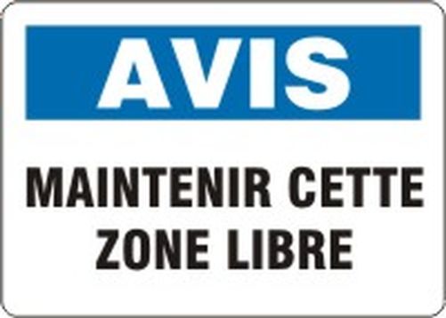 AVIS MAINTENIR CETTE ZONE LIBRE