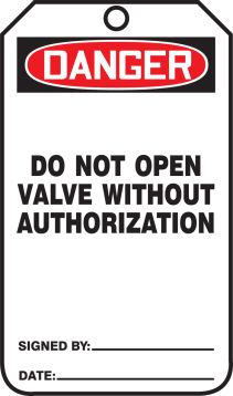 DO NOT OPEN VALVE WITHOUT AUTHORIZATION 