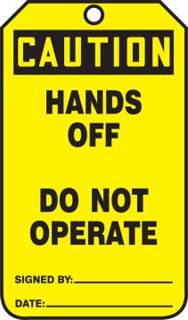 HANDS OFF DO NOT OPERATE