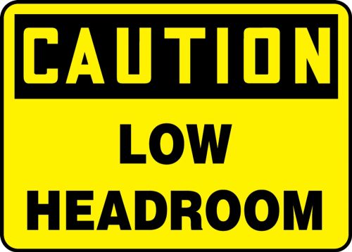 Safety Sign, Header: CAUTION, Legend: LOW HEADROOM