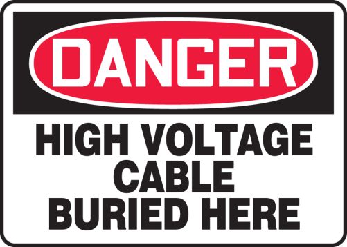 HIGH VOLTAGE CABLE BURIED HERE