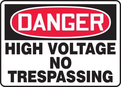 HIGH VOLTAGE NO TRESPASSING