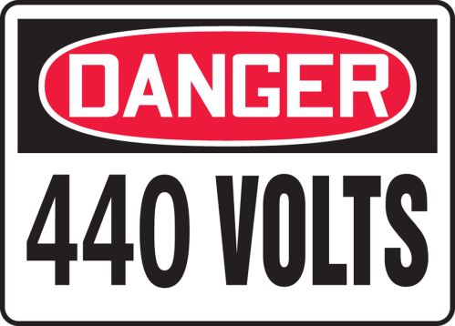 Safety Sign, Header: DANGER, Legend: 440 VOLTS