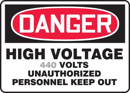 HIGH VOLTAGE ___ VOLTS UNAUTHORIZED PERSONNEL KEEP OUT