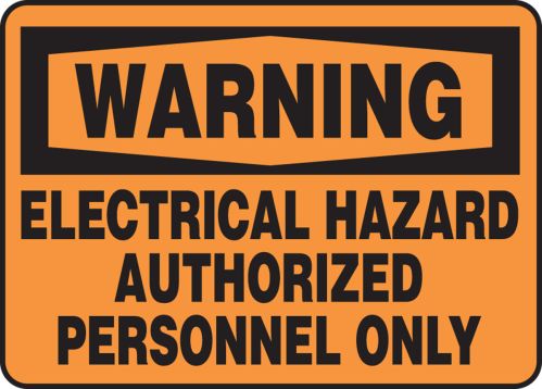 ELECTRICAL HAZARD AUTHORIZED PERSONNEL ONLY