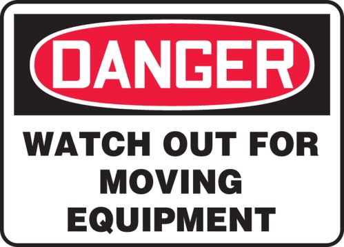 Moving Machinery BilingualHeavy Duty Sign or Label OSHA Danger Sign 