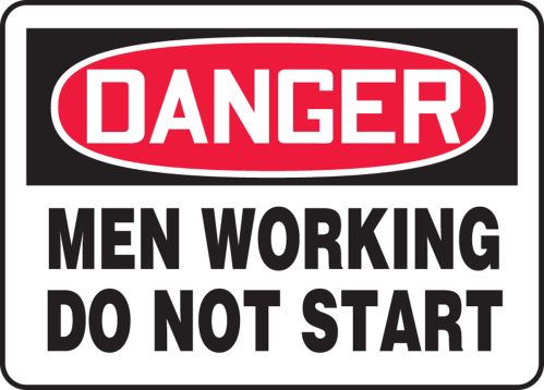 MEN WORKING DO NOT START