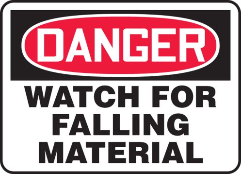 DANGER WATCH FOR FALLING MATERIAL