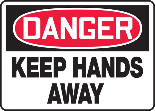 KEEP HANDS AWAY