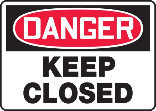 KEEP CLOSED
