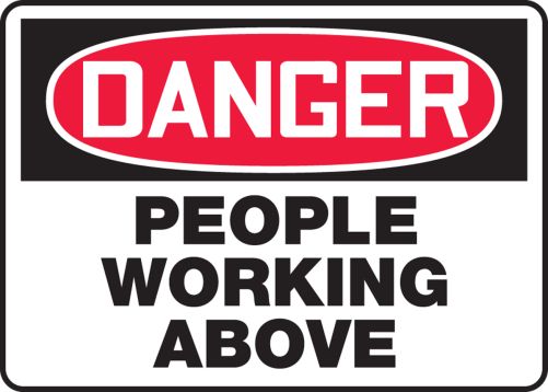 Danger Sign People Working Above 10" x 14" OSHA Safety Sign 