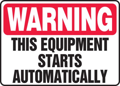 THIS EQUIPMENT STARTS AUTOMATICALLY