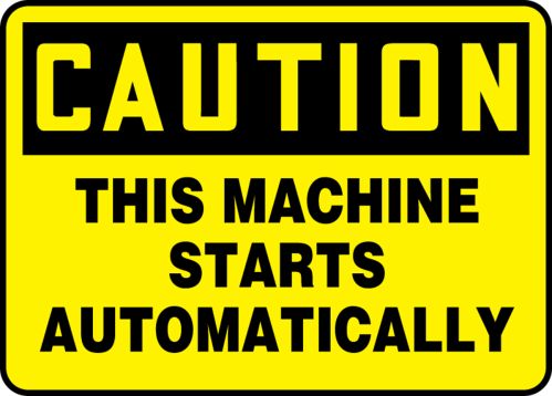 THIS MACHINE STARTS AUTOMATICALLY