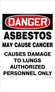 Asbestos May Cause Cancer - Causes Damage To Lungs - Authorized Personnel Only