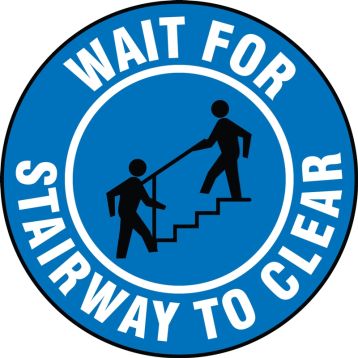 Wait For Stairway To Clear