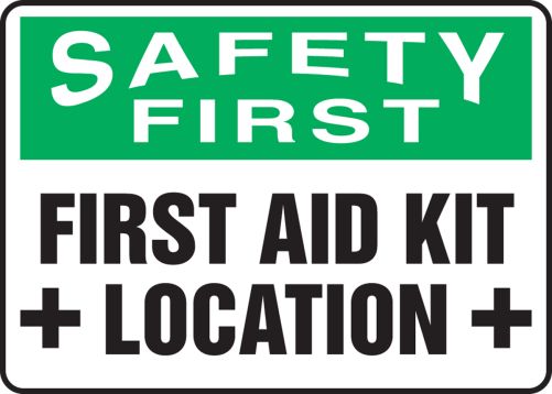 Safety First Sign - First Aid Station - 10 X 14 OSHA Safety Sign