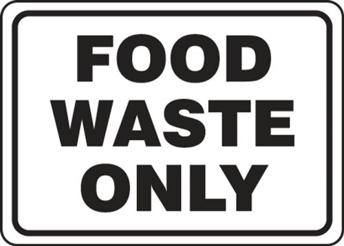 FOOD WASTE ONLY