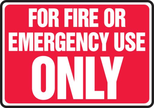 FOR FIRE OR EMERGENCY USE ONLY