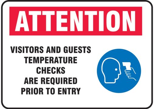 Attention Visitors And Guests Temperature Checks Are Required Prior To Entry