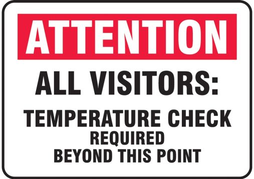 Attention All Visitors: Temperature Check Required Beyond This Point