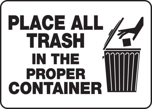 PLACE ALL TRASH IN THE PROPER CONTAINER (W/GRAPHIC)