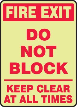 FIRE EXIT DO NOT BLOCK KEEP CLEAR AT ALL TIMES