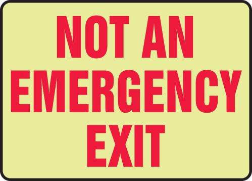NOT AN EMERGENCY EXIT