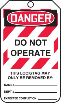 DO NOT OPERATE THIS LOCK/TAG MAY ONLY BE REMOVED BY:
