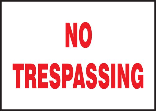 NO TRESPASSING