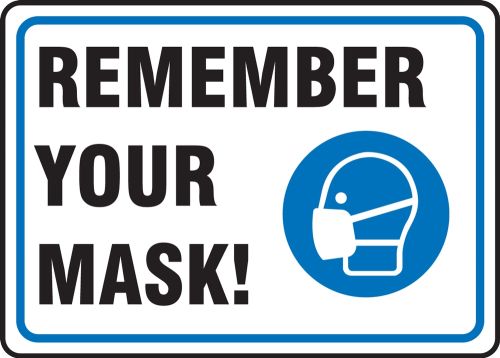 Remember Your Mask!