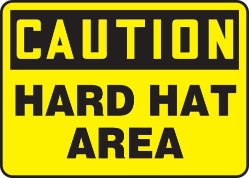 CAUTION HARD HAT AREA