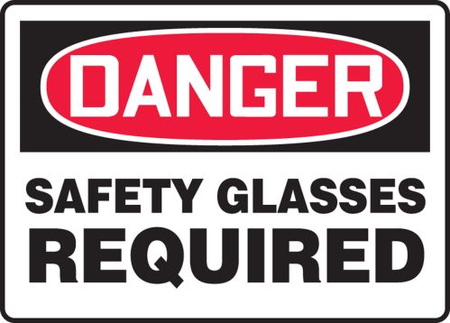 SAFETY GLASSES REQUIRED