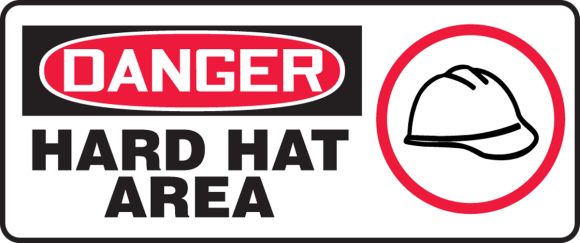 HARD HAT AREA (W/GRAPHIC)