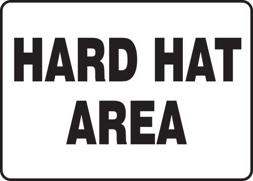 HARD HAT AREA