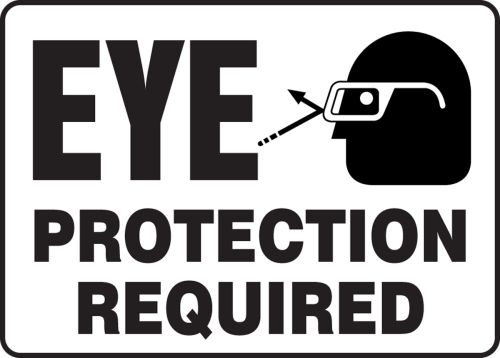EYE PROTECTION REQUIRED (W/GRAPHIC)
