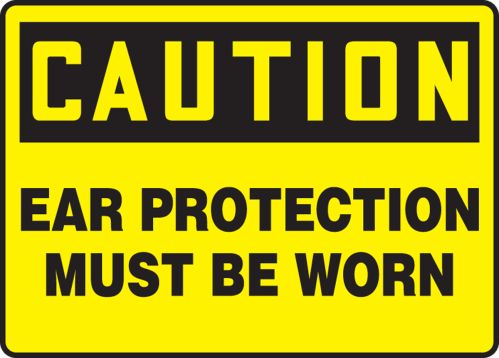 EAR PROTECTION MUST BE WORN