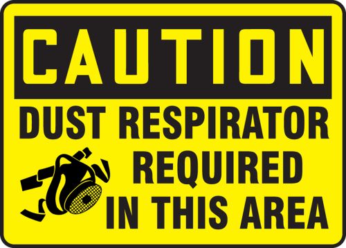 DUST RESPIRATOR REQUIRED IN THIS AREA (W/GRAPHIC)