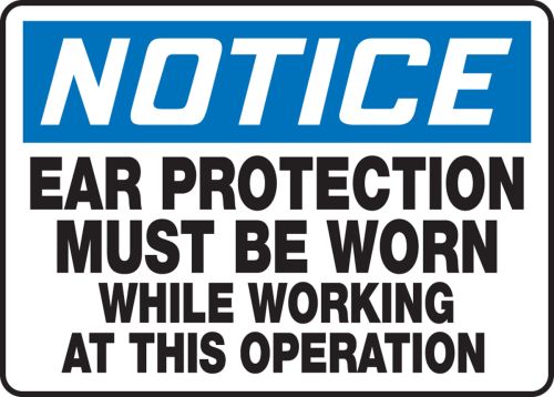 EAR PROTECTION MUST BE WORN WHILE WORKING AT THIS OPERATION