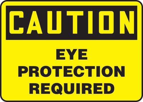 EYE PROTECTION REQUIRED