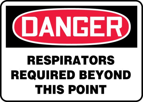 RESPIRATORS REQUIRED BEYOND THIS POINT
