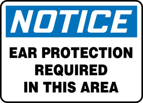 EAR PROTECTION REQUIRED IN THIS AREA