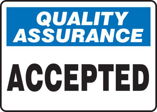 Safety Sign, Header: QUALITY ASSURANCE, Legend: ACCEPTED
