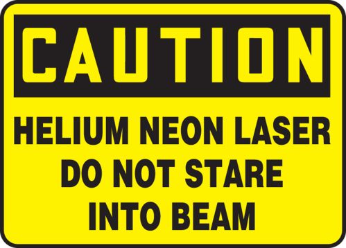HELIUM NEON LASER DO NOT STARE INTO BEAM