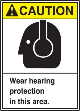 WEAR HEARING PROTECTION IN THIS AREA (W/GRAPHIC)
