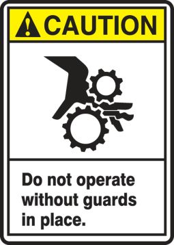 DO NOT OPERATE WITHOUT GUARDS IN PLACE (W/GRAPHIC)