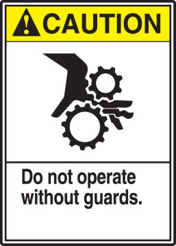 DO NOT OPERATE WITHOUT GUARDS (W/GRAPHIC)