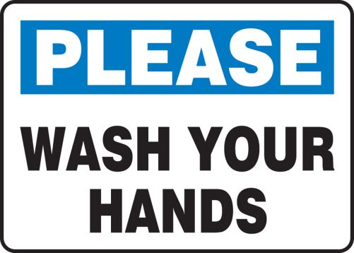 PLEASE WASH YOUR HANDS