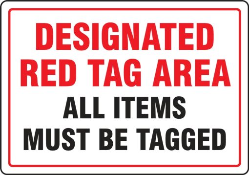 Red Tag Safety Sign: Designated Red Tag Area - All Items Must Be Tagged
